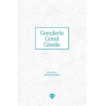 Genclerle Gönül Gönüle - 9786257069861
